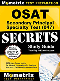 OSAT Secondary Principal Specialty Exam (047) Study Guide