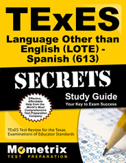 TExES Languages Other Than English (LOTE) - Spanish (613) Test Study Guide