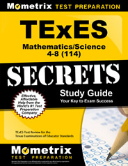 TExES Mathematics/Science 4-8 (114) Study Guide